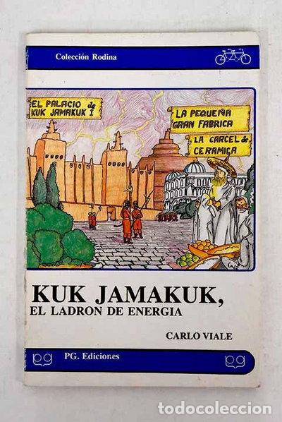 Libros: Kuk Jamakuk, el ladr&oacute;n de energ&iacute;a- 9788439836513