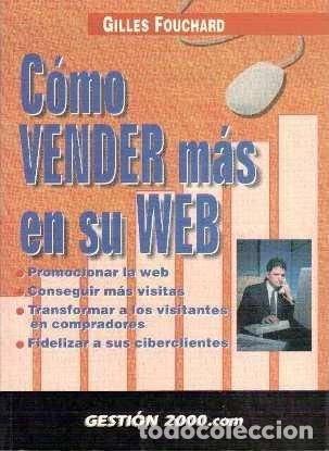 Libros: C&oacute;mo vender m&aacute;s en su web- 9788480886666