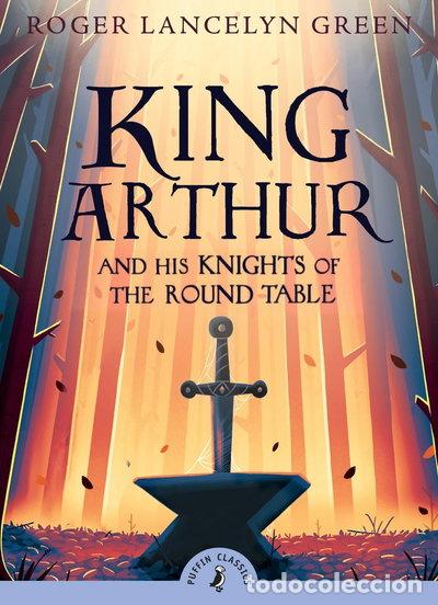 books: King Arthur and His Knights of the Round Table- 9780141321011