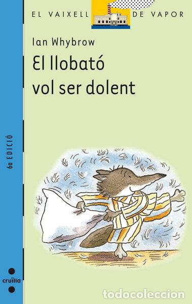 Libros: El llobat&oacute; vol ser dolent- 9788466100793