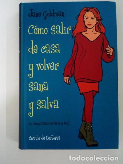 Libri di seconda mano: C&oacute;mo salir de casa y volver sana y salva- 9788422685678