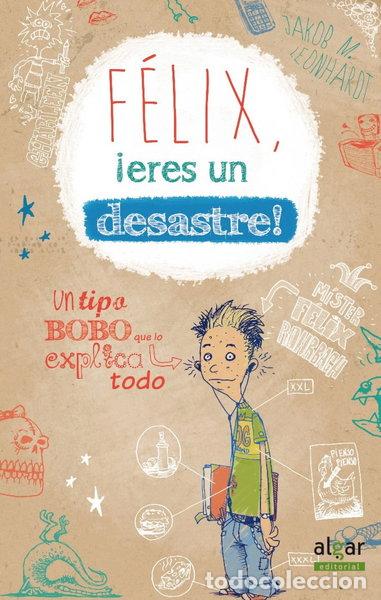Libri di seconda mano: F&eacute;lix, &iexcl;eres un desastre!- 9788498456448