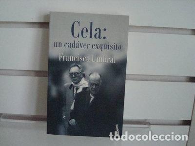 Libros: Cela: un cad&aacute;ver exquisito- 9788408046004