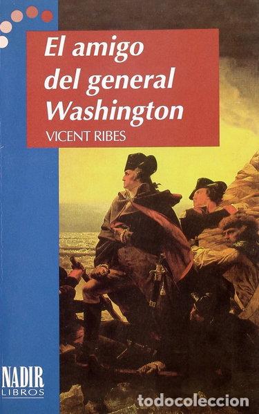 Libros: El amigo del general Washington- 9788492219445