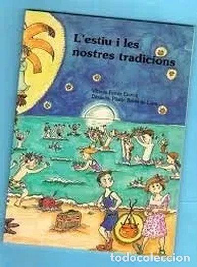 Libri di seconda mano: L'estiu i les nostres tradicions- 9788488578099