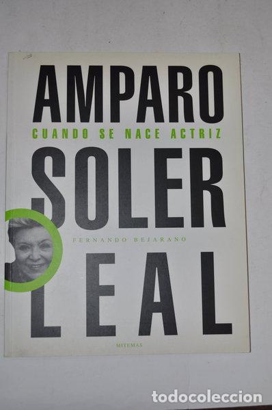 Libros: Amparo Soler Leal: Cuando se nace actriz- 9788495171283