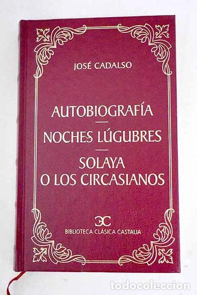 Libros: Autobiograf&iacute;a, Noches l&uacute;gubres, Solaya o los circasianos- 9788470399725