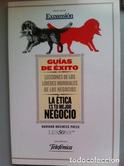 Libros: La &eacute;tica es tu mejor negocio- 9788490327050