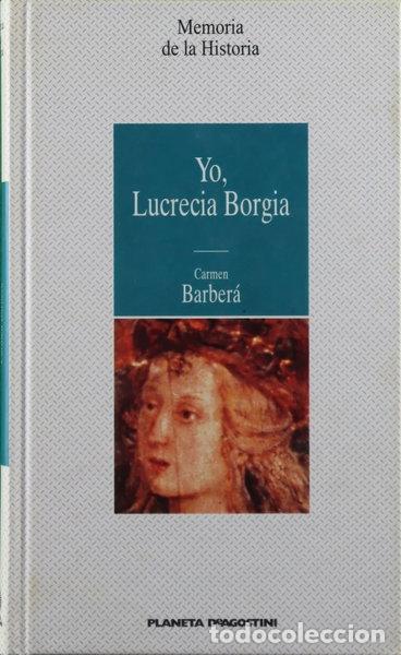Libros: Yo, Lucrecia Borgia- 9788439545675
