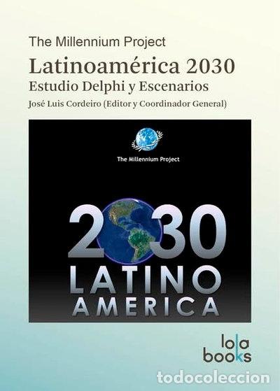 Libros: Latinoam&eacute;rica 2030: Estudio Delphi y Escenarios- 9783944203072