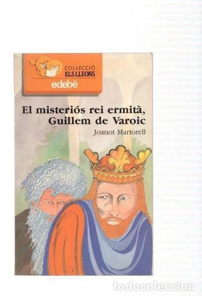 Libri di seconda mano: El misteri&oacute;s rei ermit&agrave;, Guillem de Varoic- 9788423620951