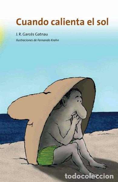 Libros: Cuando calienta el sol- 9788474294347
