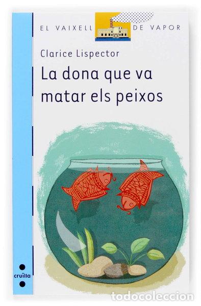 Libros: La dona que va matar els peixos- 9788466114448