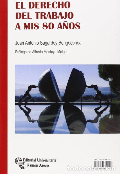Livres: El Derecho del Trabajo a mis 80 a&ntilde;os- 9788499611907