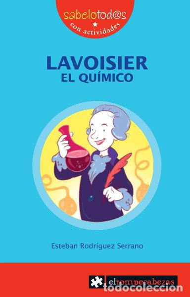 Livres: Lavoisier, el qu&iacute;mico- 9788415016144