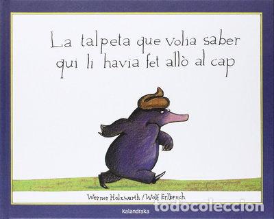 Libros: La talpeta que volia saber qui li havia fet all&ograve; al cap- 9788495123787