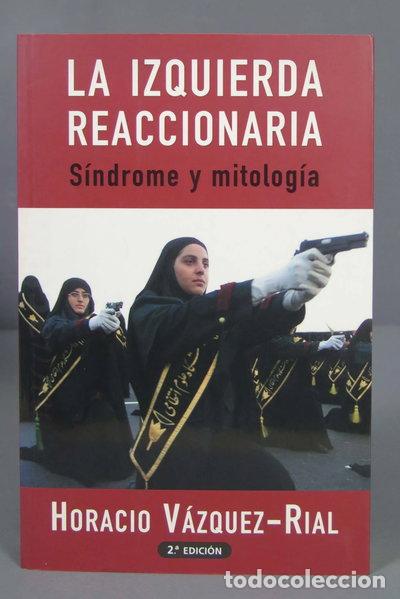 B&uuml;cher: La izquierda reaccionaria- 9788466610933