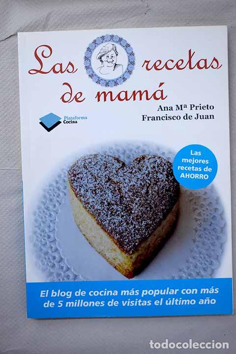 Libros: Las recetas de mam&aacute;: Prieto Lucena, Ana Mar&iacute;a.- Prieto Lucena, Ana Mar&iacute;a