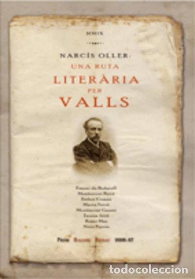 B&uuml;cher: Narc&iacute;s Oller: una ruta liter&agrave;ria per Valls- 9788497914628