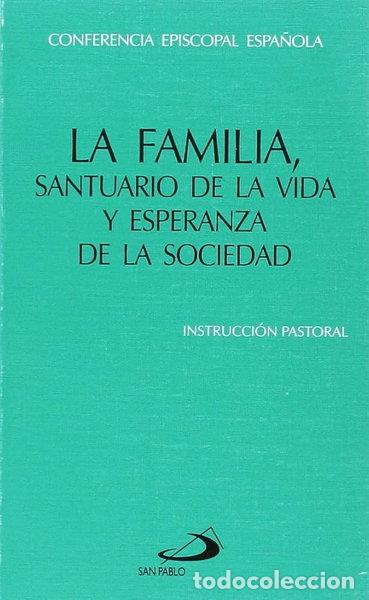 B&uuml;cher: La familia, santuario de la vida y esperanza de la sociedad- 9788471414755