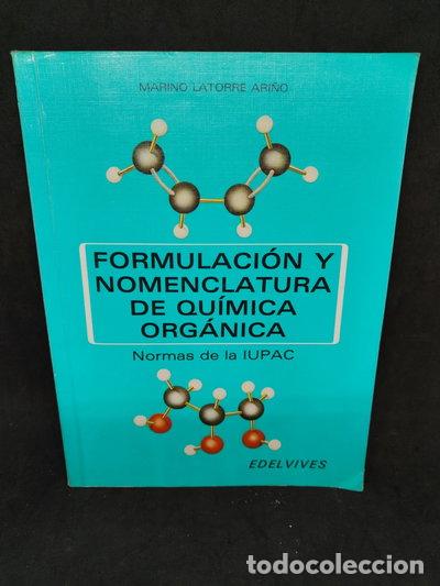 Libros: Formulaci&oacute;n y Nomenclatura de Qu&iacute;mica Org&aacute;nica- 9788426341129