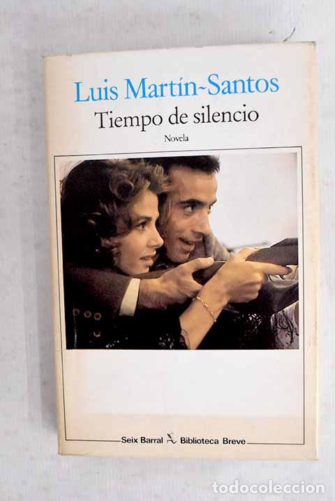 Libri di seconda mano: Tiempo de silencio: Mart&iacute;n-Santos, Luis.- Mart&iacute;n-Santos, Luis