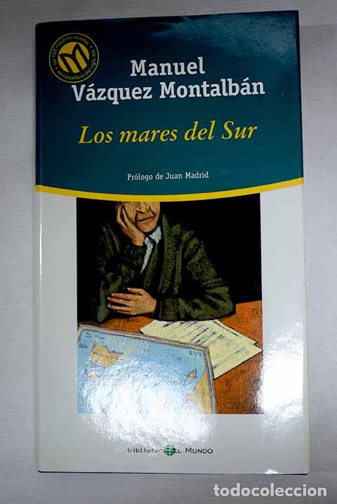 Libros: Los mares del sur: V&aacute;zquez Montalb&aacute;n, Manuel.- V&aacute;zquez Montalb&aacute;n, Manuel