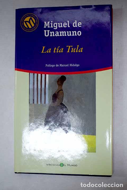 Libros: La t&iacute;a Tula: Unamuno, Miguel de.- Unamuno, Miguel de