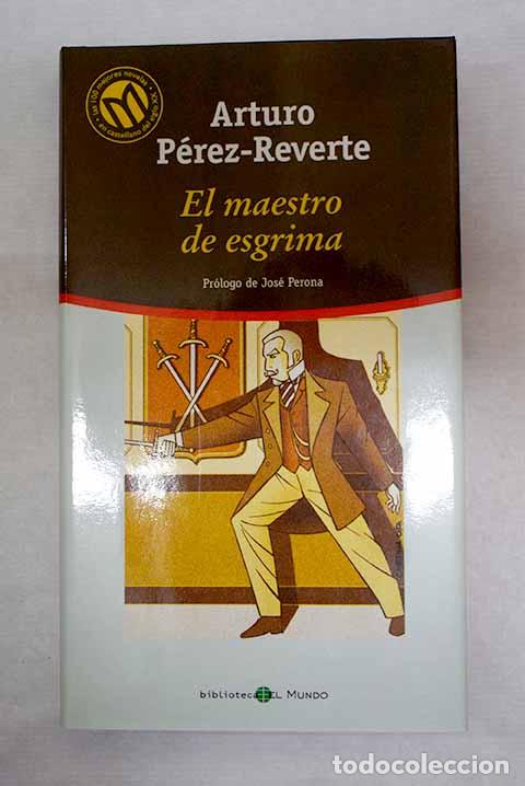 Libros: El maestro de esgrima.- P&eacute;rez-Reverte, Arturo
