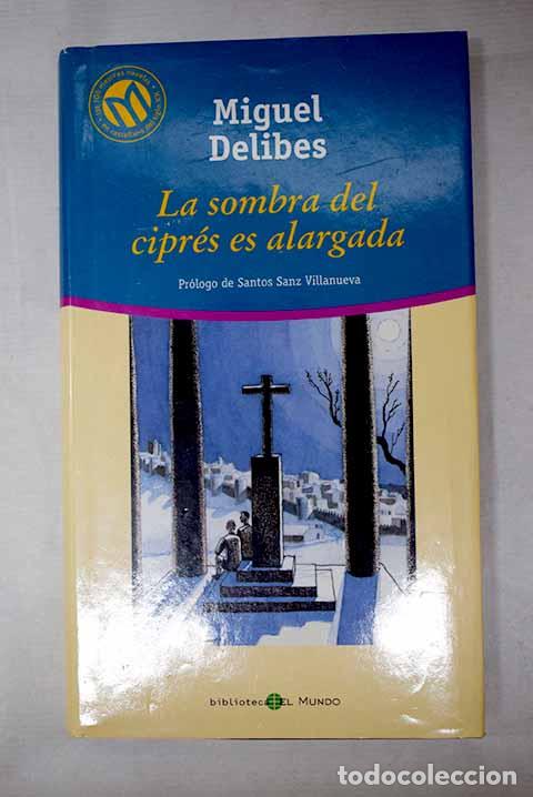 Libros: La sombra del cipr&eacute;s es alargada.- Delibes, Miguel
