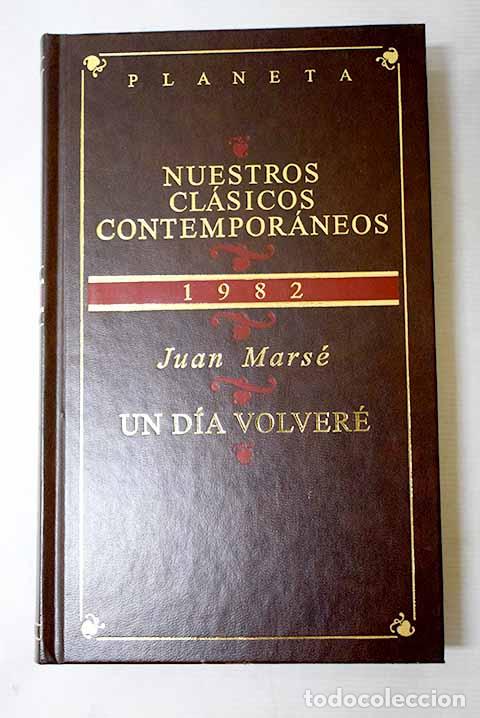 books: Un d&iacute;a volver&eacute;: Mars&eacute;, Juan.- Mars&eacute;, Juan