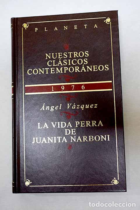 B&uuml;cher: La vida perra de Juanita Narboni.- V&aacute;zquez, &Aacute;ngel