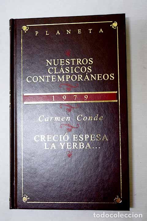 B&uuml;cher: Creci&oacute; espesa la yerba.- Conde, Carmen
