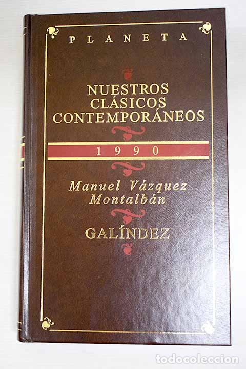 B&uuml;cher: Gal&iacute;ndez: V&aacute;zquez Montalb&aacute;n, Manuel.- V&aacute;zquez Montalb&aacute;n, Manuel