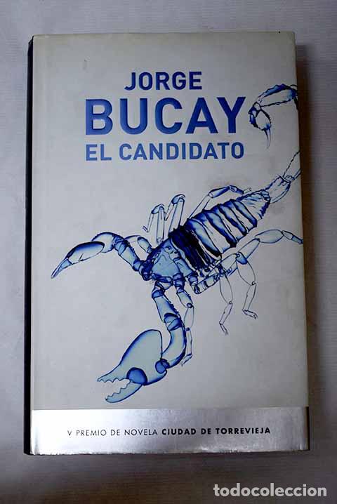 B&uuml;cher: El candidato: Bucay, Jorge.- Bucay, Jorge