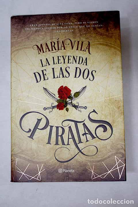 B&uuml;cher: La leyenda de las dos piratas.- Vila, Mar&iacute;a