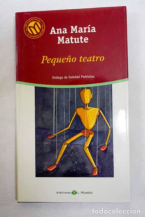 Livres: Peque&ntilde;o teatro: Matute, Ana Mar&iacute;a.- Matute, Ana Mar&iacute;a