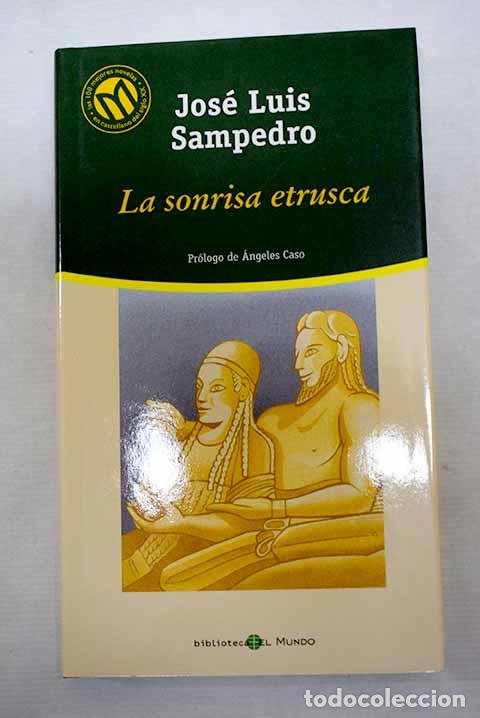Livres: La sonrisa etrusca: Sampedro, Jos&eacute; Luis.- Sampedro, Jos&eacute; Luis