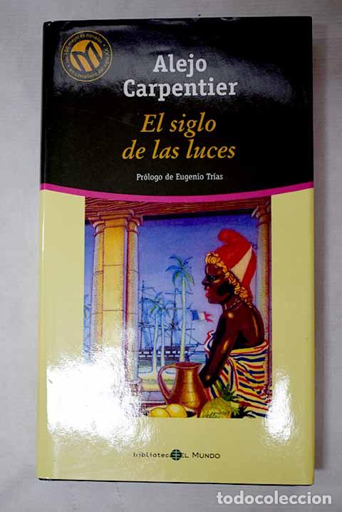 Livres: El siglo de las luces.- Carpentier, Alejo