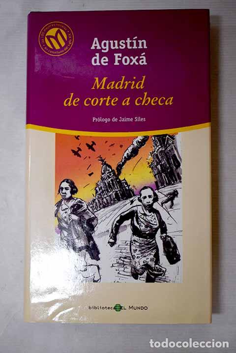 Livres: Madrid, de corte a checa.- Fox&aacute;, Agust&iacute;n de