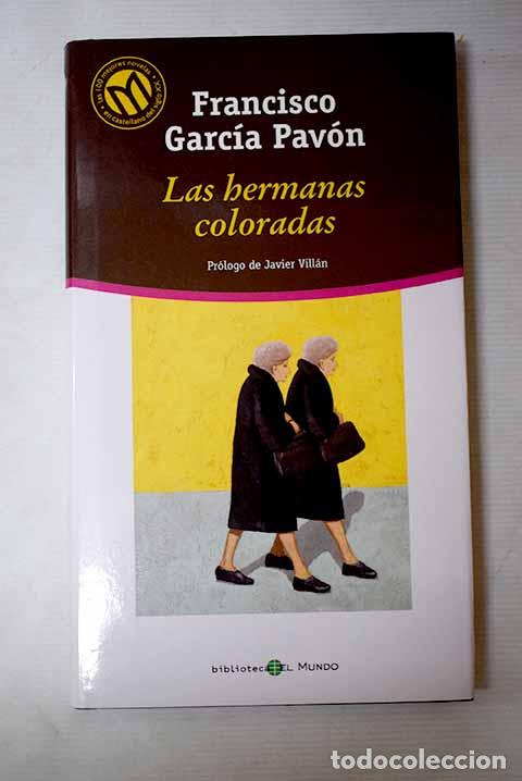 Libros: Las hermanas coloradas.- Garc&iacute;a Pav&oacute;n, Francisco