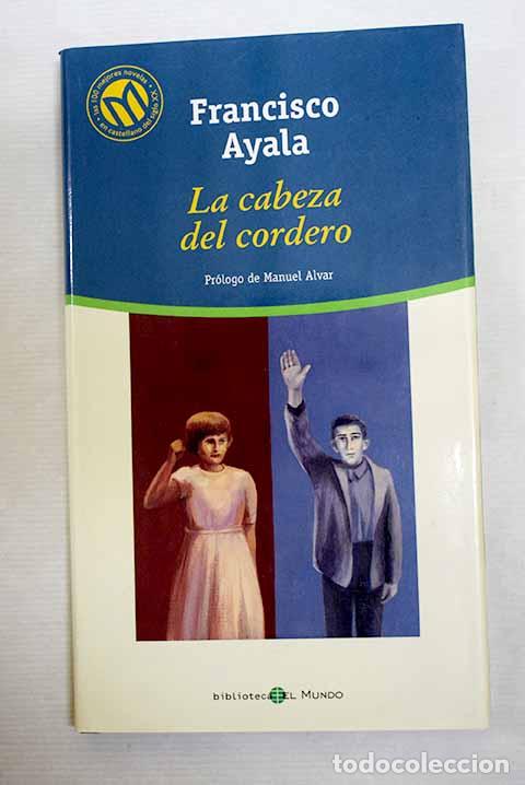 Libros: La cabeza del cordero.- Ayala, Francisco