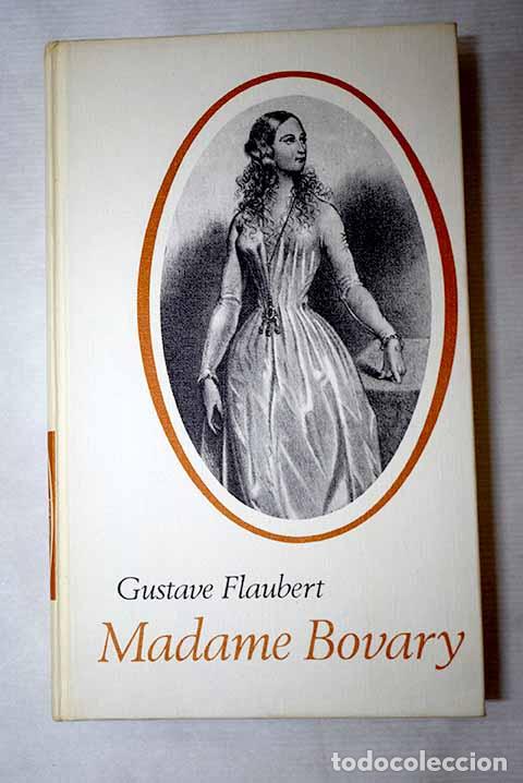 Libros: Madame Bovary: Flaubert, Gustave.- Flaubert, Gustave