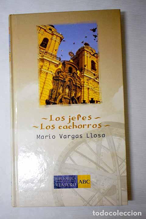Libros: Los jefes ; Los cachorros.- Vargas Llosa, Mario
