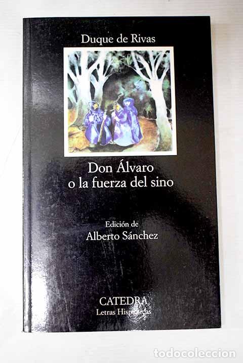 Libros: Don Alvaro o la fuerza del sino.- Duque de Rivas