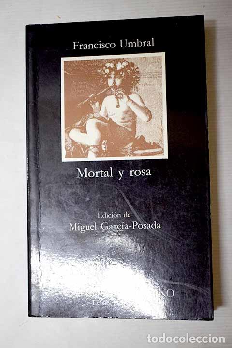 Libros: Mortal y rosa: Umbral, Francisco.- Umbral, Francisco