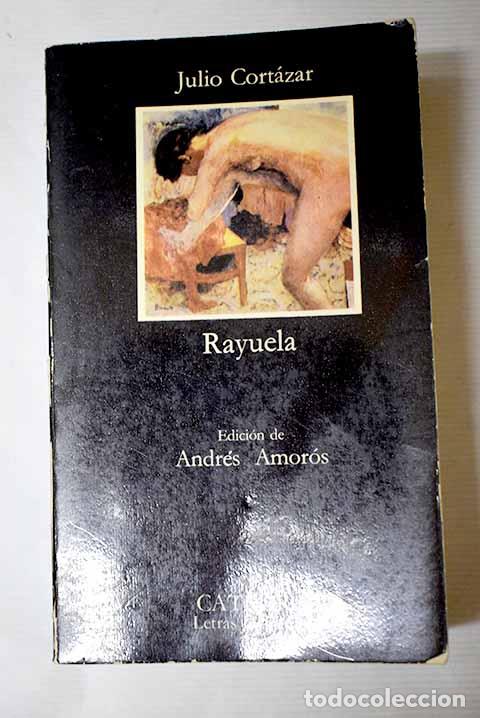 Libros: Rayuela: Cort&aacute;zar, Julio.- Cort&aacute;zar, Julio