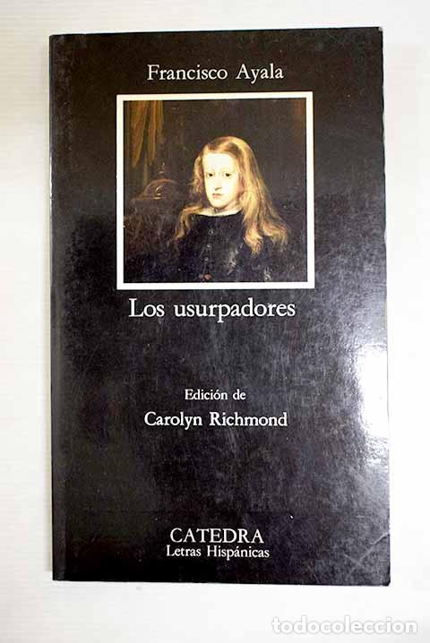 Libros: Los usurpadores: Ayala, Francisco.- Ayala, Francisco