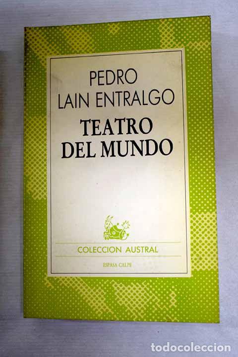 Libros: Teatro del mundo: La&iacute;n Entralgo, Pedro.- La&iacute;n Entralgo, Pedro