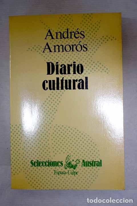 Libros: Diario cultural: Amor&oacute;s, Andr&eacute;s.- Amor&oacute;s, Andr&eacute;s
